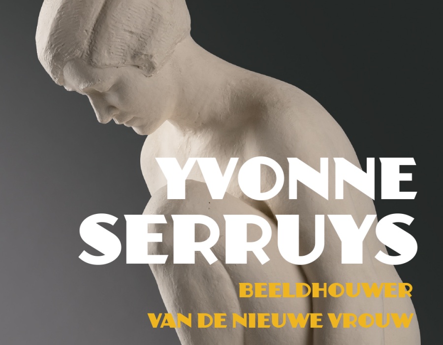 Yvonne Serruys, beeldhouwer van de nieuwe vrouw